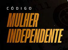 CURSO ​CÓDIGO MULHER INDEPENDENTE – SUELEN MELLO